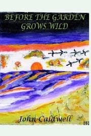 Tapa de BEFORE THE GARDEN GROWS WILD