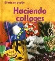 Tapa de Haciendo Collages / Making Collage
