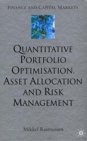 Tapa de Quantitative Portfolio Optimisation, Asset Allocation and Risk Management (Finance and Capital Markets)