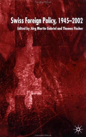 Tapa de Swiss Foreign Policy, 1945-2002