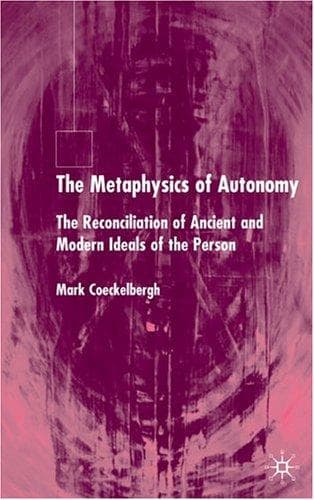 Tapa de The metaphysics of autonomy