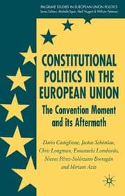 Tapa de Constitutional Politics in the European Union (Palgrave Studies in European Union Politics)