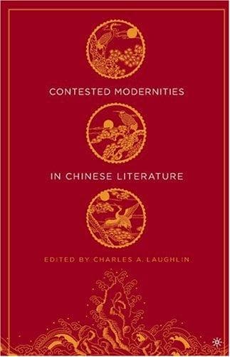 Tapa de Contested Modernities in Chinese Literature
