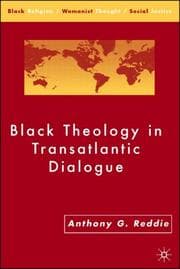 Tapa de Black Theology in Transatlantic Dialogue (Black Religion/Womanist Thought/Social Justice)