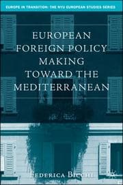 Tapa de European Foreign Policy Making Toward the Mediterranean