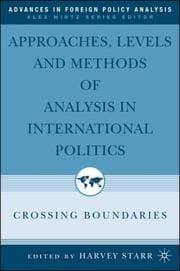 Tapa de Approaches, Levels, and Methods of Analysis in International Politics