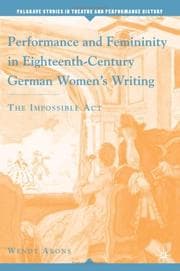 Tapa de Performance and femininity in eighteenth-century German women's writing