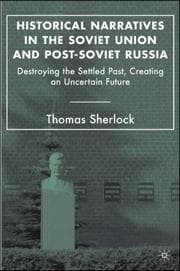 Tapa de Historical Narratives in the Soviet Union and Post-Soviet Russia