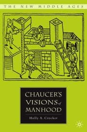 Tapa de Chaucer's Visions of Manhood (The New Middle Ages)