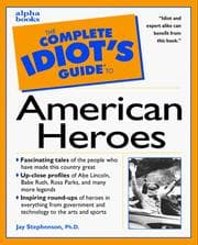 Tapa de The complete idiot's guide to American heroes