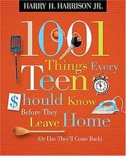 Tapa de 1001 Things Every Teen Should Know Before They Leave Home