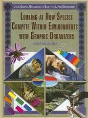 Tapa de Looking at how species compete within environments with graphic organizers