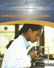 Tapa de Looking at Atoms and Molecules (The Library of Physical Science)
