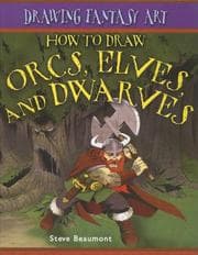 Tapa de How to Draw Orcs, Elves, and Dwarves (Drawing Fantasy Art)