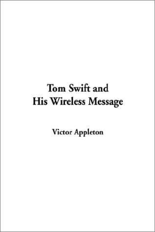 Tapa de Tom Swift and His Wireless Message
