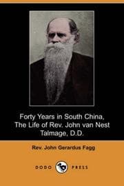 Tapa de Forty Years in South China, The Life of Rev. John van Nest Talmage, D.D.
