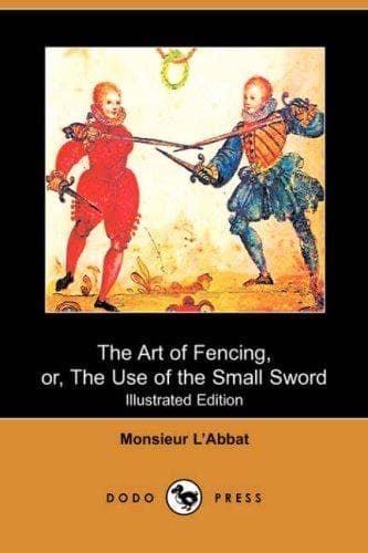 Tapa de The Art Of Fencing Or The Use Of The Small Sword