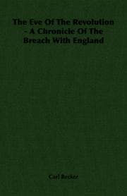 Tapa de The Eve Of The Revolution - A Chronicle Of The Breach With England