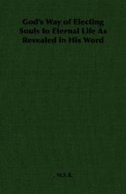 Tapa de God's Way of Electing Souls to Eternal Life As Revealed in His Word