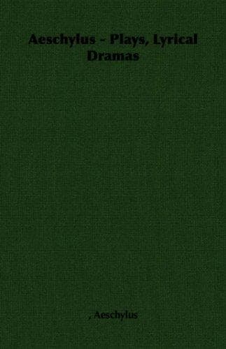 Tapa de Aeschylus - Plays, Lyrical Dramas