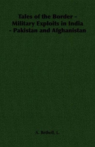 Tapa de Tales of the Border - Military Exploits in India - Pakistan and Afghanistan (Tales of the Border)
