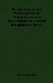 Tapa de On the Edge of the Primeval Forest - Experiences and Observations of a Doctor in Equatorial Africa