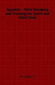Tapa de Spaniels - Their Breaking and Training for Sport and Field Trials