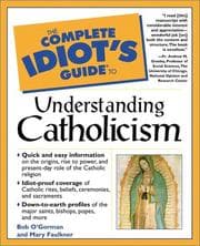 Tapa de The complete idiot's guide to understanding Catholicism