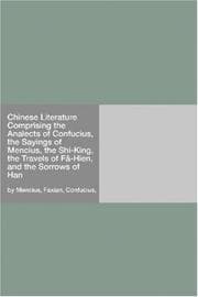 Tapa de Chinese Literature Comprising the Analects of Confucius, the Sayings of Mencius, the Shi-King, the Travels of Fâ-Hien, and the Sorrows of Han