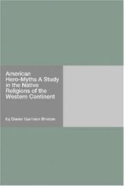 Tapa de American Hero-Myths A Study in the Native Religions of the Western Continent