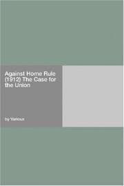 Tapa de Against Home Rule (1912) The Case for the Union