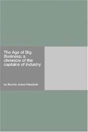 Tapa de The Age of Big Business; a chronicle of the captains of industry