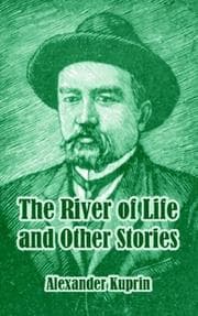 Tapa de The River Of Life And Other Stories