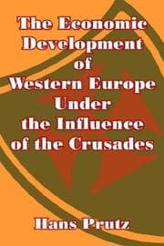 Tapa de The Economic Development of Western Europe Under the Influence of the Crusades
