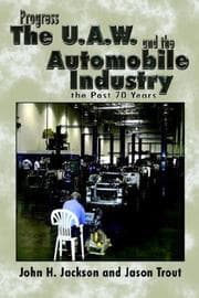Tapa de Progress the U.A.W. and the Automobile Industry