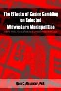 Tapa de The Effects of Casino Gambling on Selected Midwestern Municipalities
