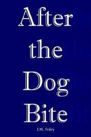 Tapa de After the Dog Bite