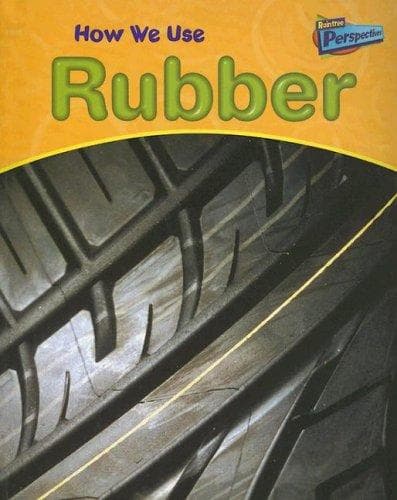 Tapa de How We Use Rubber (Perspectives, Using Materials)