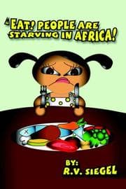 Tapa de EAT! PEOPLE ARE STARVING IN AFRICA!