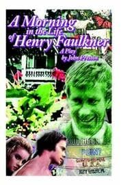 Tapa de A Morning in the Life of Henry Faulkner