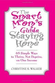 Tapa de The Smart Mom's Guide to Staying Home