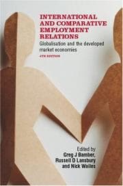 Tapa de INTERNATIONAL AND COMPARATIVE EMPLOYMENT RELATIONS: GLOBALISATION AND THE DEVELOPED...; ED. BY GREG J. BAMBER