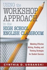 Tapa de Using the Workshop Approach in the High School English Classroom