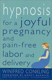 Tapa de Hypnosis for a Joyful Pregnancy and Pain-Free Labor and Delivery