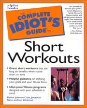 Tapa de The complete idiot's guide to short workouts