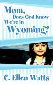Tapa de Mom, Does God Know We're in Wyoming?