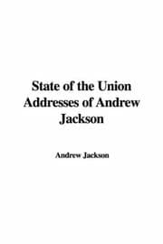 Tapa de State of the Union Addresses of Andrew Jackson