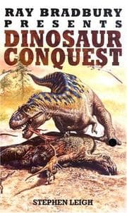 Tapa de Ray Bradbury Presents Dinosaur Conquest (Ray Bradbury Presents)