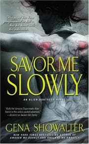 Tapa de Savor Me Slowly (Alien Huntress, Book 3)