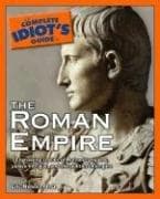 Tapa de The complete idiot's guide to the Roman Empire